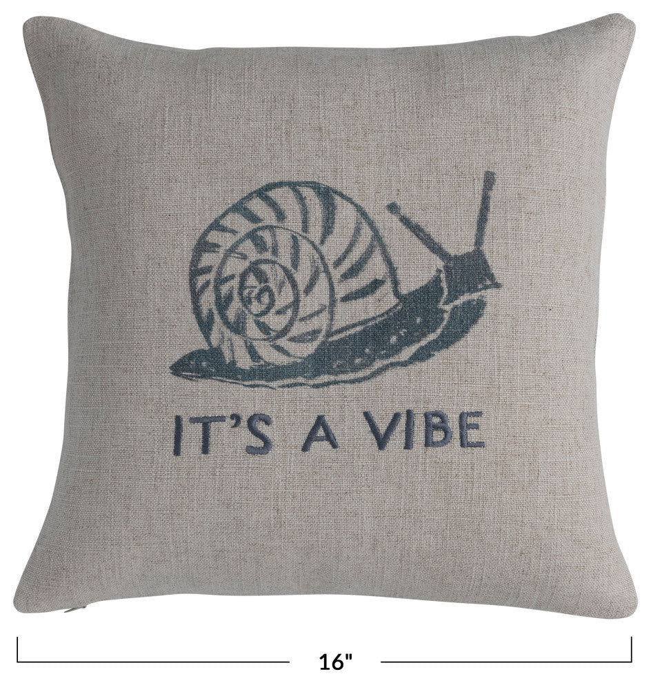 16" Square Linen Printed Pillow, Snail, "It''s a Vibe" Text Embroidery, Gray