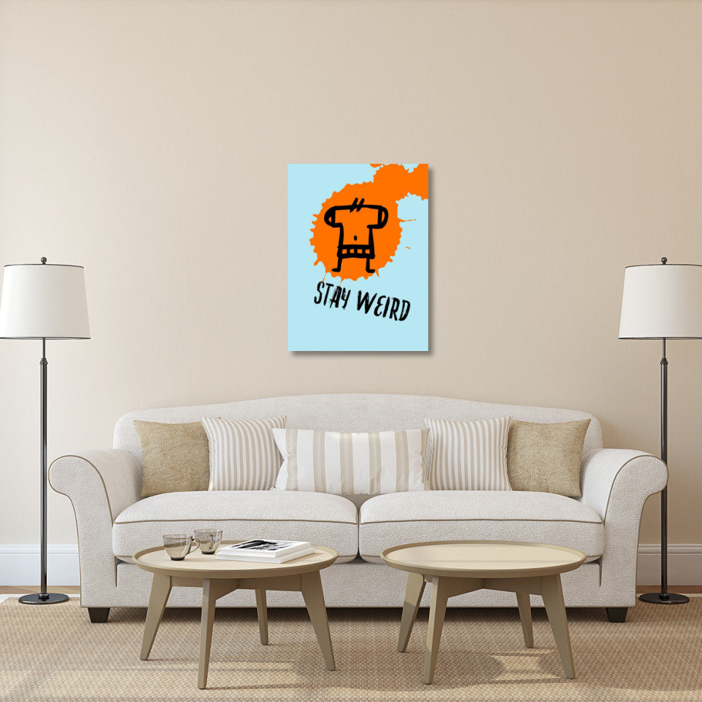 "Stay Weird Poster 1" Fine Art Print