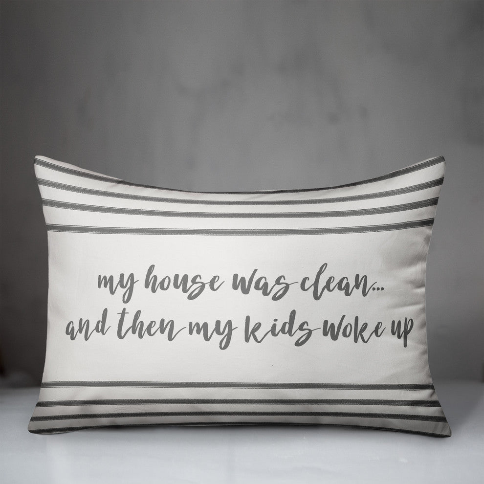 My House Was Clean 14x20 Lumbar Pillow