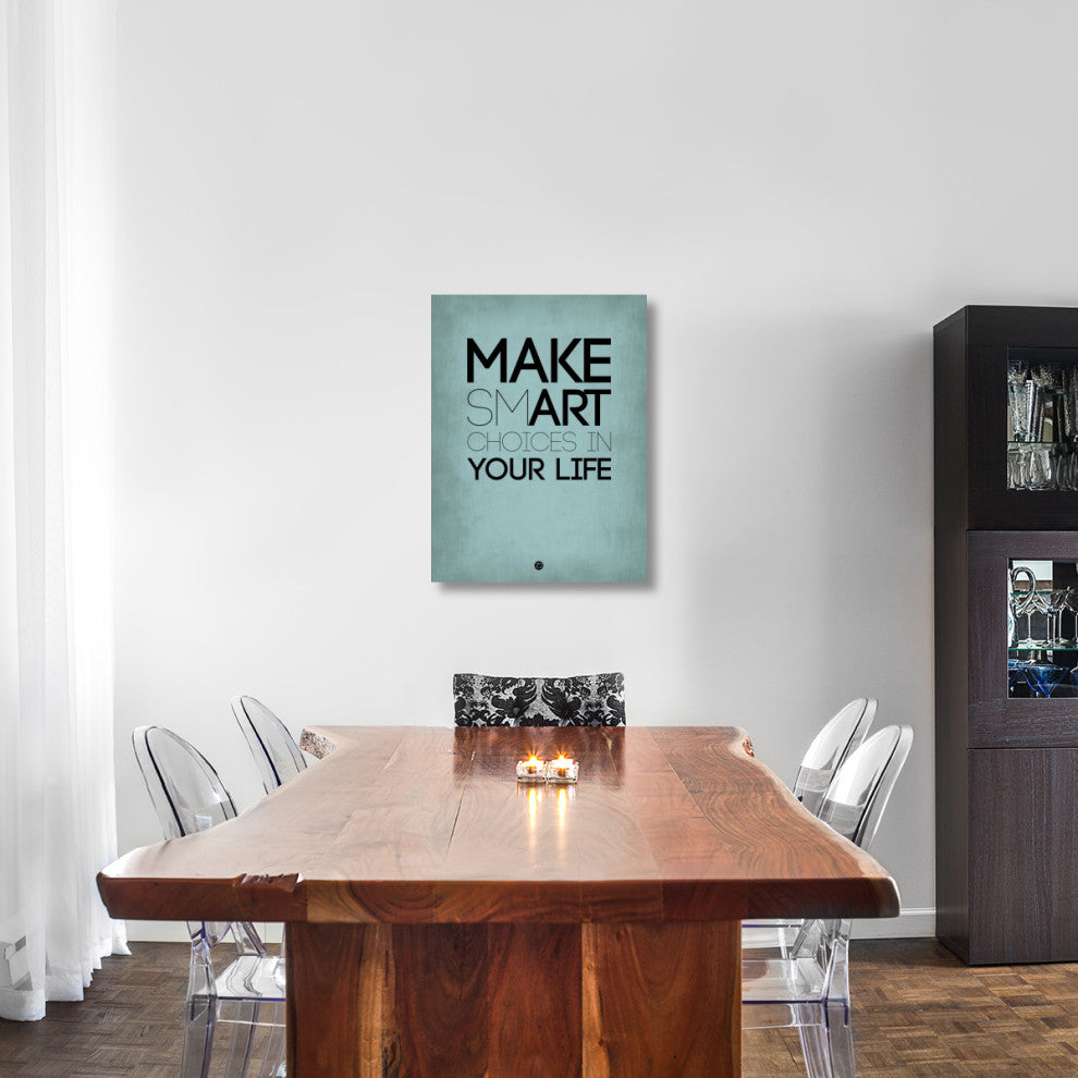 "Make Smart Choices in Your Life Poster 2" Fine Art Print