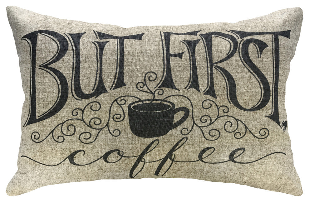 But First, Coffee Linen Pillow