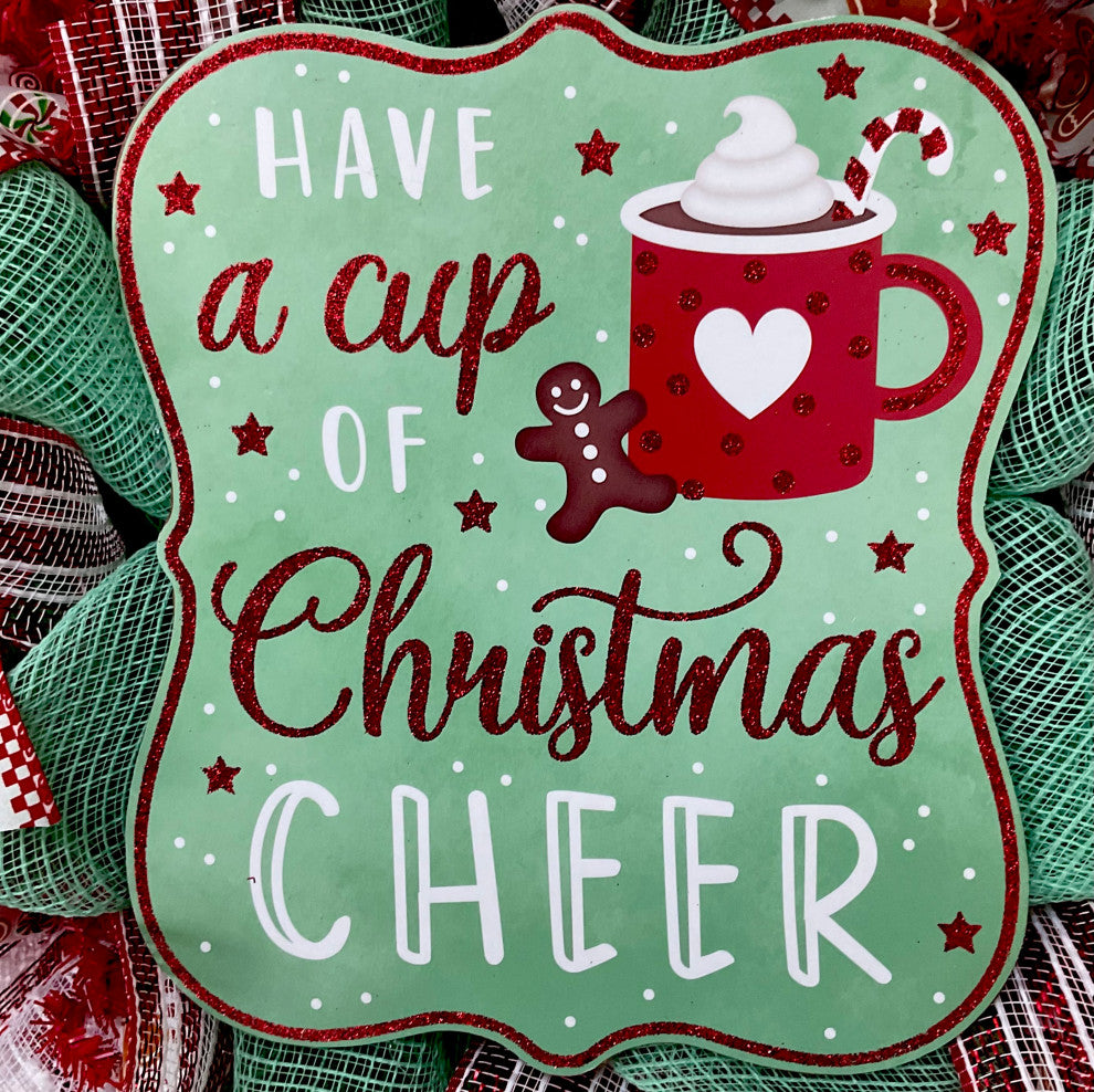 Have A Cup of Christmas Cheer Holiday Wreath Handmade Deco Mesh