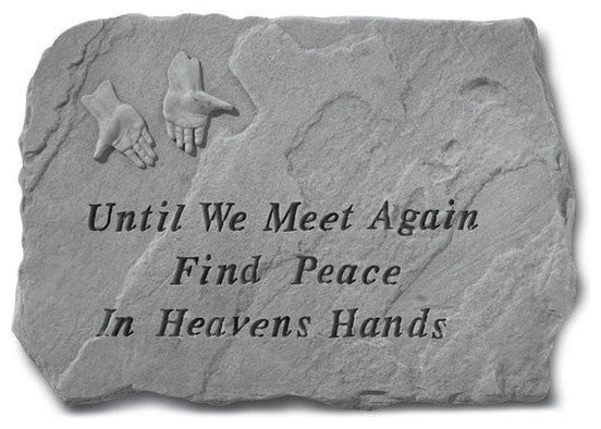 Garden Accent Stone, "Until We Meet Again Find Peace"