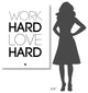 "Work Hard Love Hard Poster White" Fine Art Print