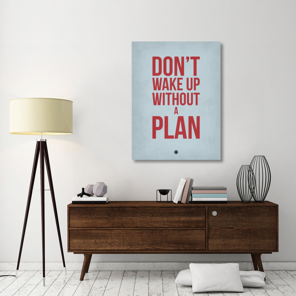 "Don't Wake Up without A Plan 2" Fine Art Print