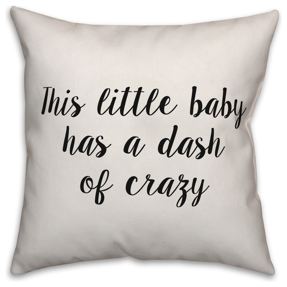 This Little Boy Has a Dash Of Crazy, Throw Pillow, 20"x20"