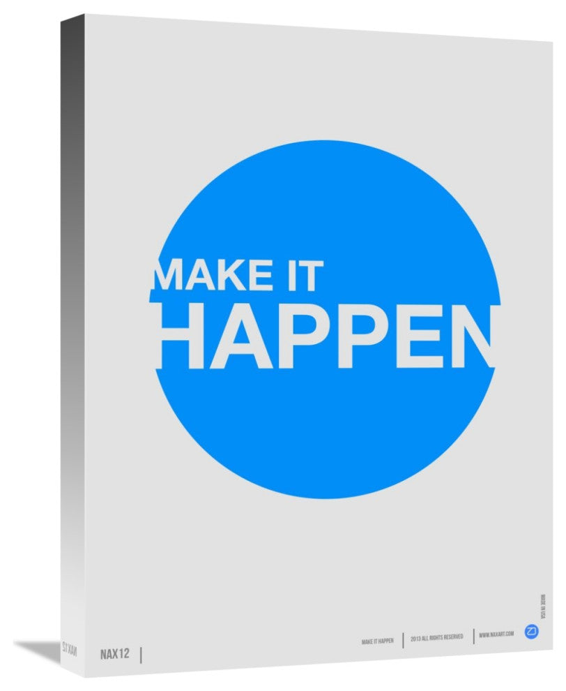 "Make it Happen" Poster Fine Art Print