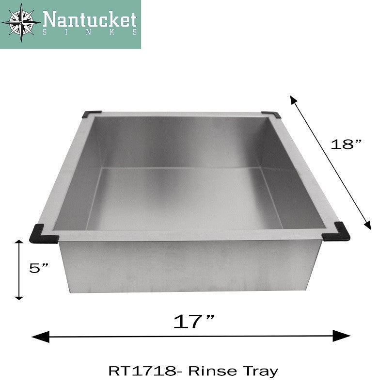 Nantucket Sinks RT1718 Deluxe Rinse Tray In Brushed Satin Finish