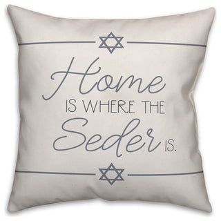 Home is Where the Seder Is 16"x16" Throw Pillow