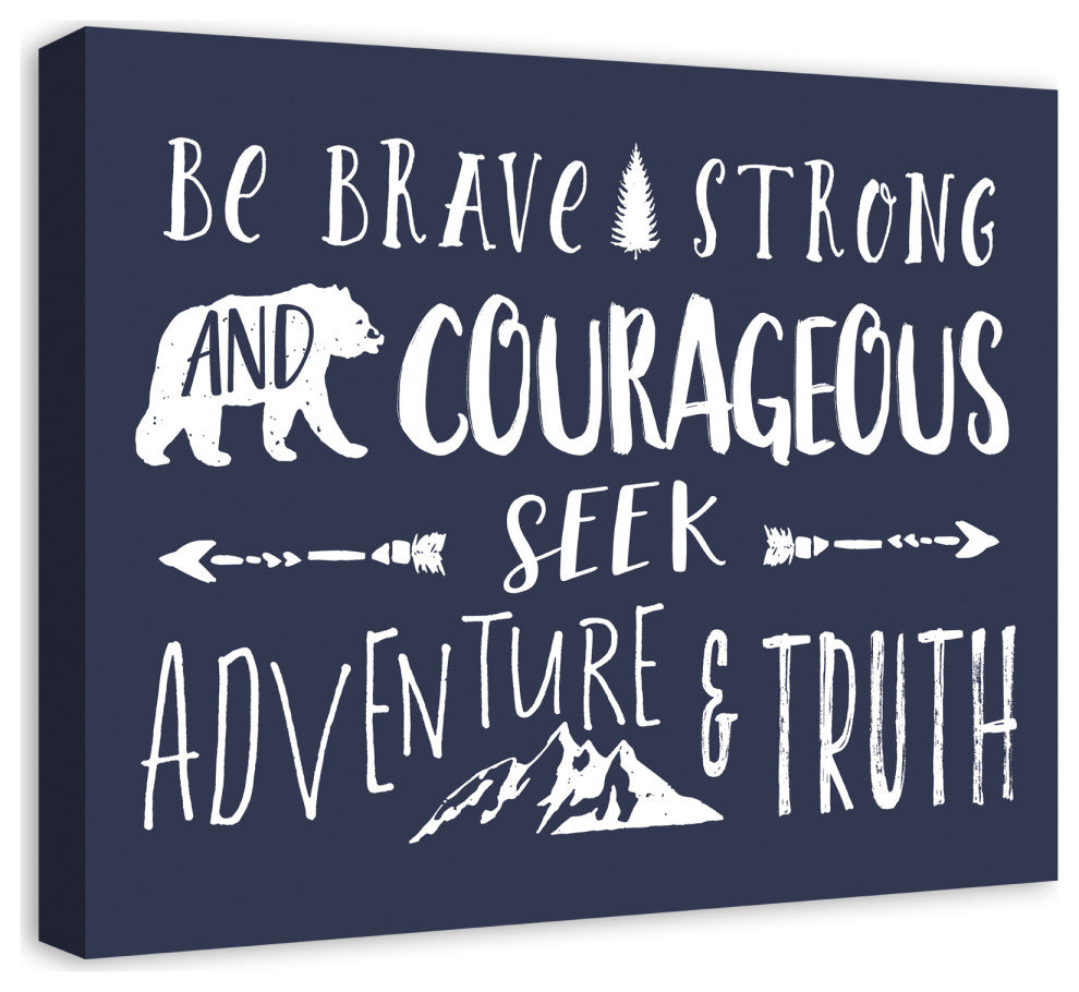Be Brave Strong And Courageous 24x20 Canvas Wall Art
