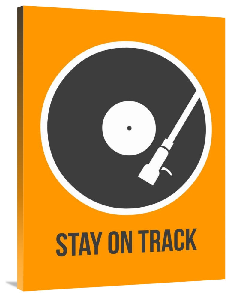 "Stay On Track Vinyl Poster 1" Fine Art Print