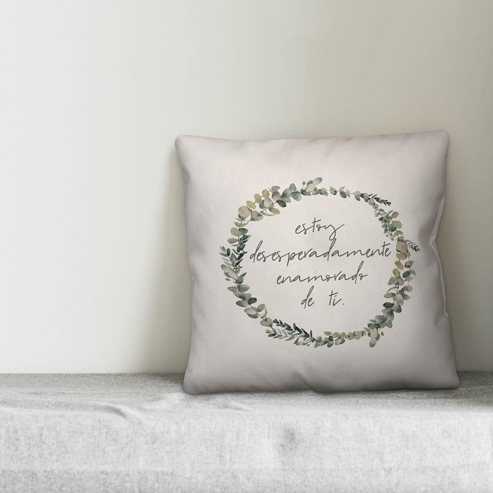 Estoy Desesperadamente Enamorado De Ti 18x18 Spun Poly Pillow
