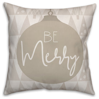 Be Merry 16"x16" Throw Pillow Cover