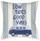 Laural Home Good Vibes 18" X 18" Indoor Decorative Pillow