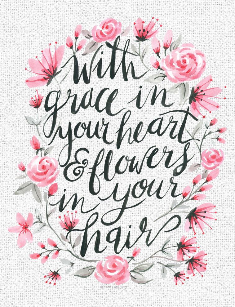 "With Grace in Your Heart" Print, 11"x14"
