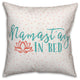 Namastay, Bed 18x18 Throw Pillow