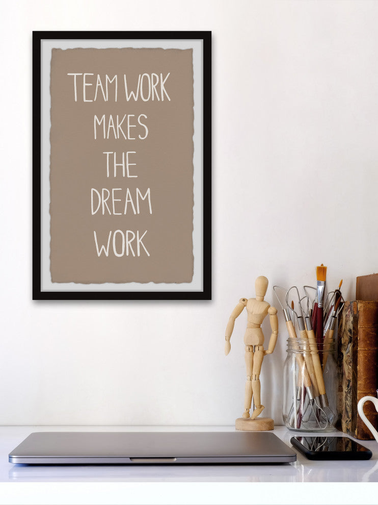 "Team Work Dream Work" Framed Painting Print, 16x24