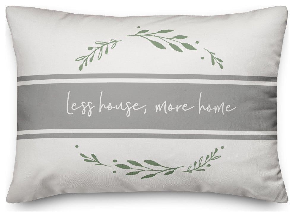 Less House More Home Wreath 14x20 Spun Poly Pillow