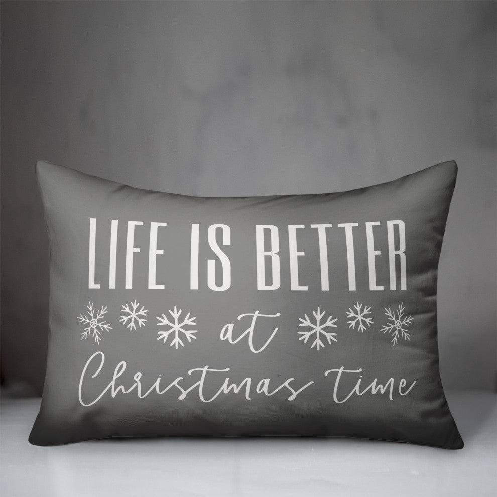 Gray Life Is Better At Christmas Time 20x14 Spun Poly Pillow