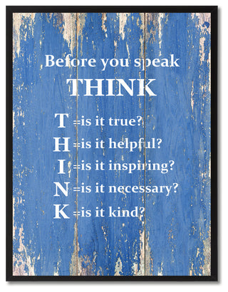 Before You Speak Think Inspirational, Canvas, Picture Frame, 13"X17"