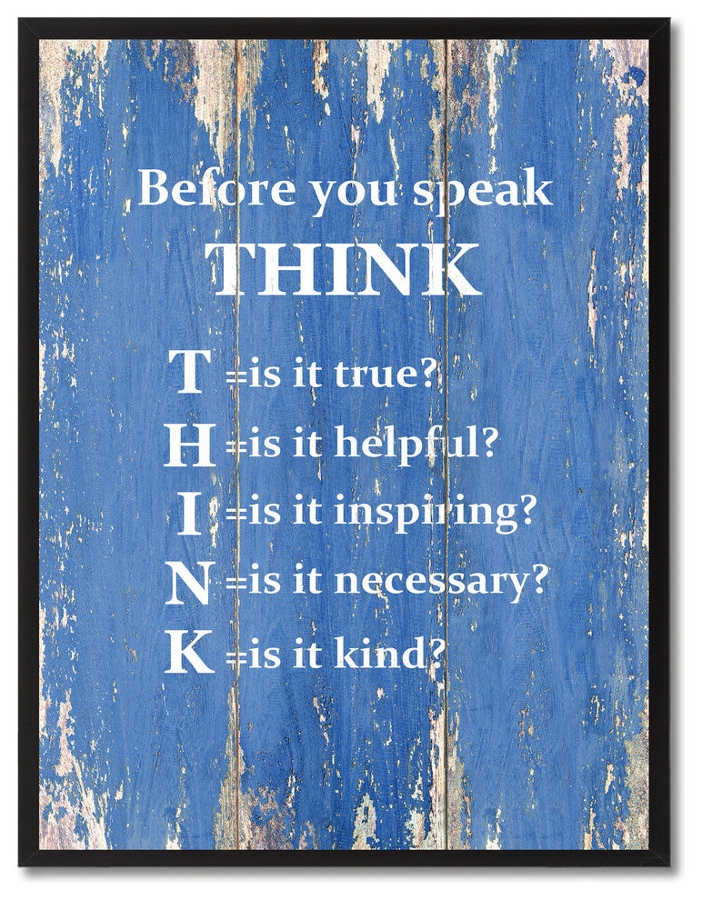 Before You Speak Think Inspirational, Canvas, Picture Frame, 13"X17"