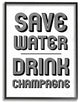 Save Water Drink Champagne, 11"x14", Framed Giclee Texturized Art