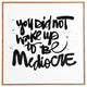 Deny Designs Kal Barteski You Did Not Wake Up To Be Mediocre Framed Wall Art