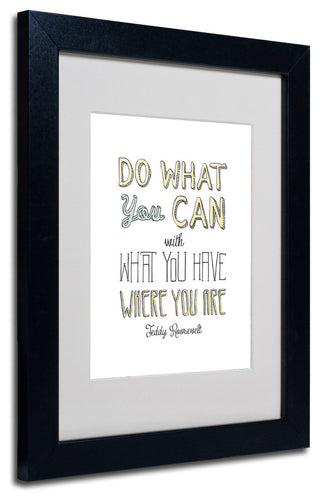 'Do What You Can' Matted Framed Canvas Art by Megan Romo