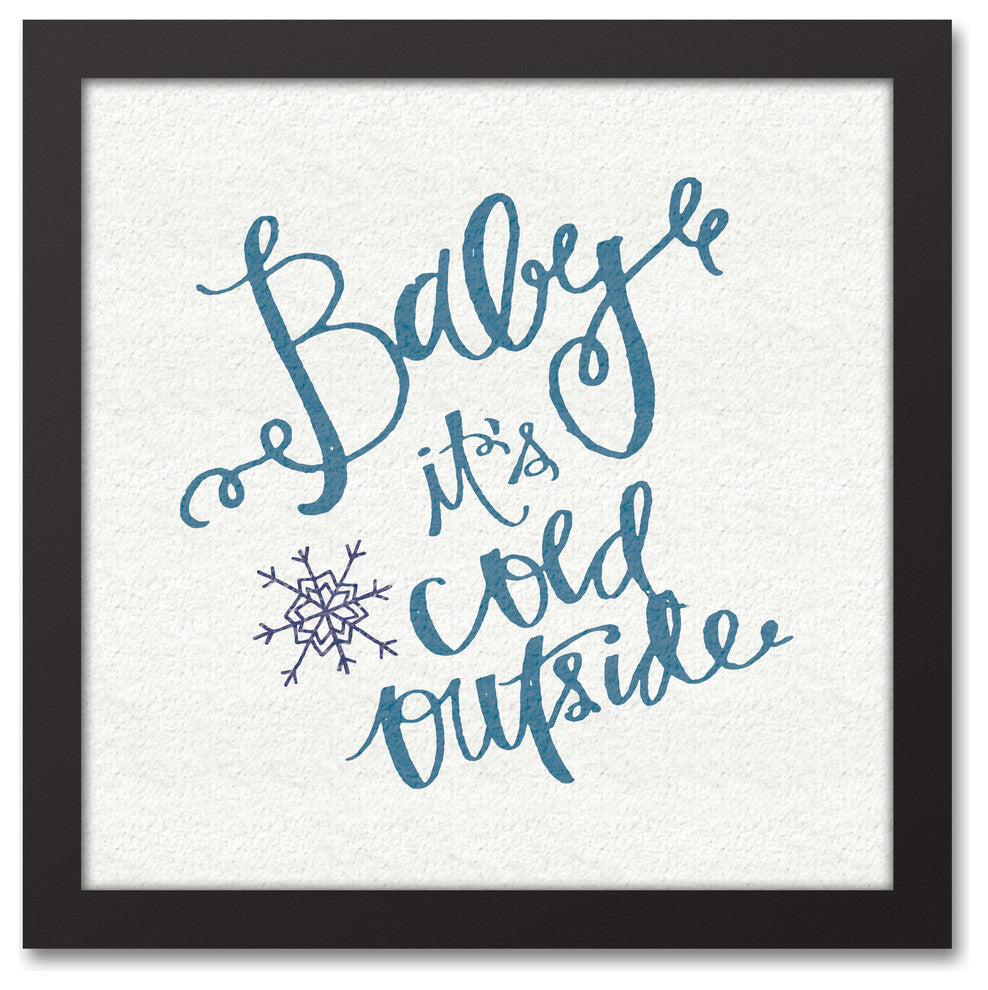 Baby It's Cold Outside 12x12 Black Framed Canvas
