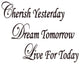VWAQ Cherish Yesterday Dream Tomorrow Live Today Inspirational Quotes Stickers