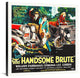 "The Hamdsome Brute, 1925" Canvas by Hollywood Photo Archive, 29x30"