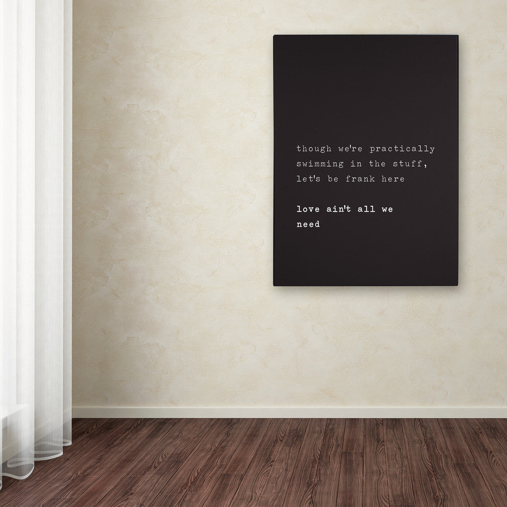 'Need More than Love' Canvas Art by Megan Romo