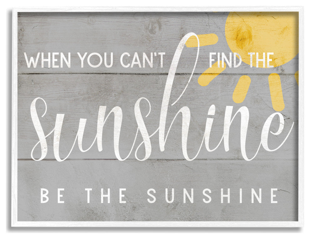 Be the Sunshine Positivity Phrase Charming Sign, 30 x 24