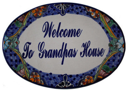 Talavera Ceramic House Plaque. Welcome To Grandpas House