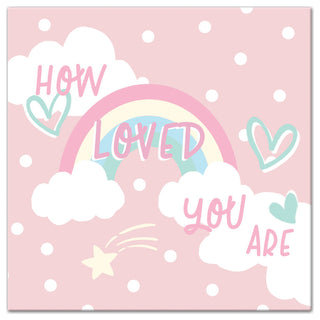How Loved Pink Rainbow 12x12 Canvas Wall Art