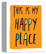 This is My Happy Place Orange 11x14 Canvas Wall Art