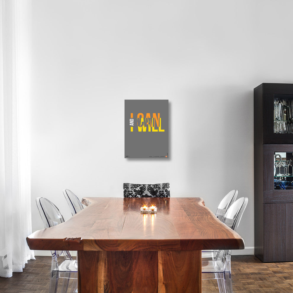 "I can and I will" Poster Fine Art Print