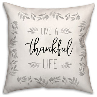 Live A Thankful Life 20x20 Spun Poly Pillow
