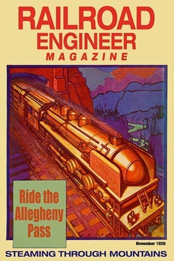 Railroad Engineer Magazine: Steaming Through The Mountains