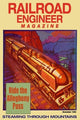 Railroad Engineer Magazine: Steaming Through The Mountains