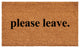 Calloway Mills Please Leave Doormat, 24x36