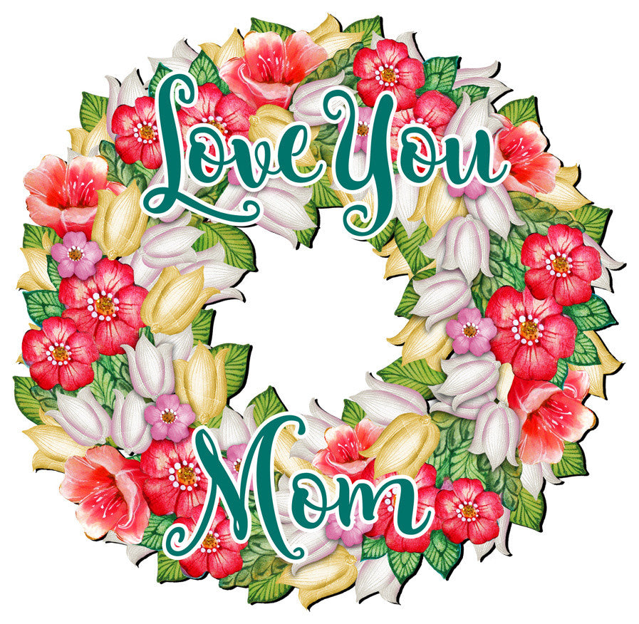 Love You Mom Flowers Wreath Ornament