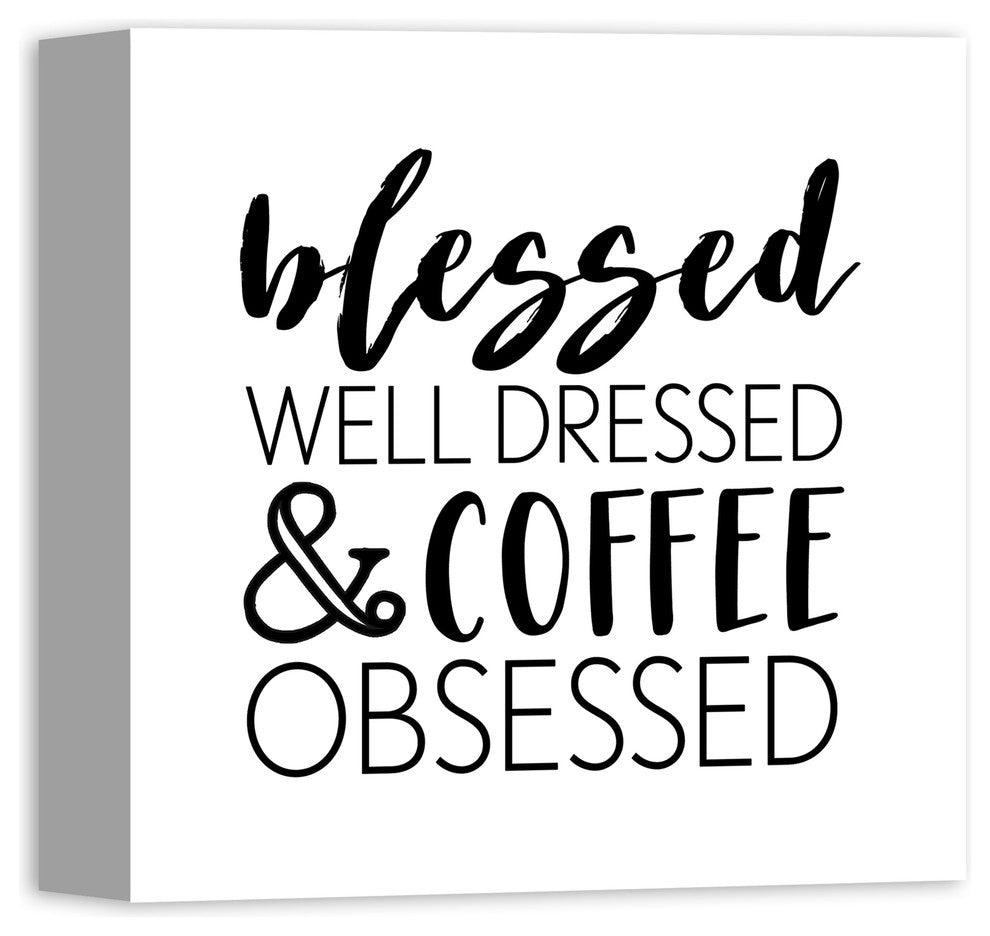 Blessed Well Dressed and Coffee Obsessed 12x12 Canvas Wall Art