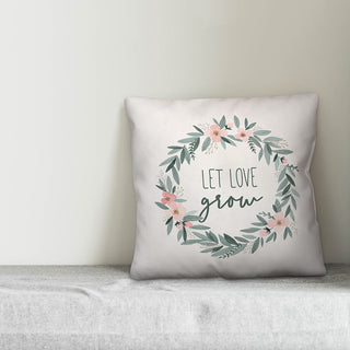 Let Love Grow 16x16 Throw Pillow