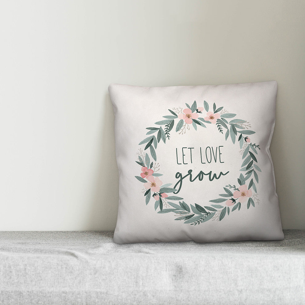 Let Love Grow 16x16 Throw Pillow