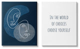 In The World Choose Yourself Two Faces,24 x 30