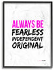 Fearless Independent Original, Framed Giclee Texturized, 16"x20"