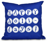 26"x26" Happy Holidays, Word Print Pillow, Blue