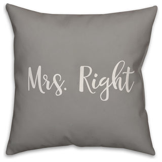Mrs. Right 16x16 Throw Pillow