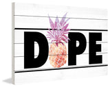 "Dope Pineapple" Painting Print on White Wood